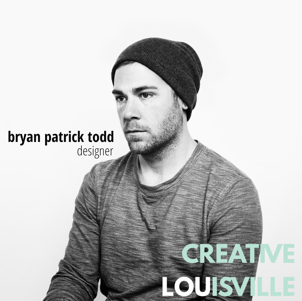 Creative Louisville Bryan Patrick Todd 